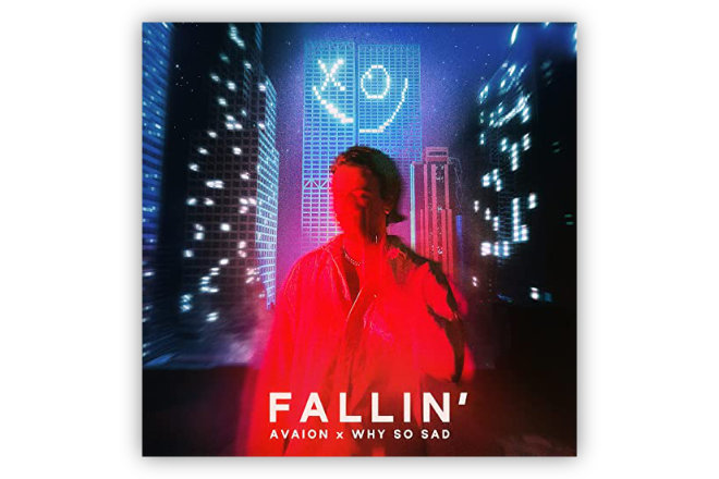 Die Single "Fallin`" von AVAION & Why So Sad ist ab sofort erhältlich.