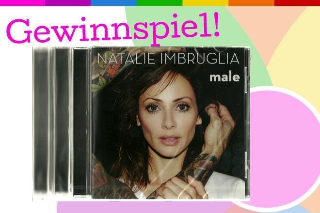 Zu gewinnen bei HappySpots: 3 CDs "Male" von Natalie Imbruglia 