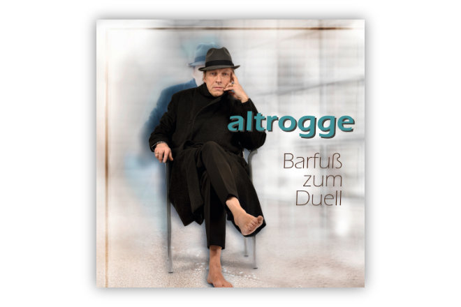 Das Album "Barfuß zum Duell" von Altrogge erscheint am 07.05.2021.