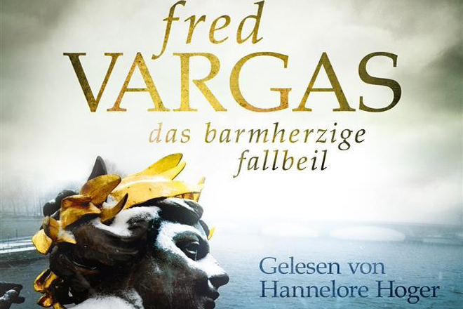 Verspricht Spannung: "Das barmherzige Fallbeil" von Fred Vargas, gelesen von Hannelore Hoger