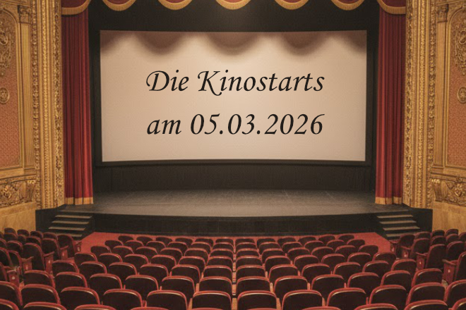 Hier sind die Kinostarts vom 05.03.2026.