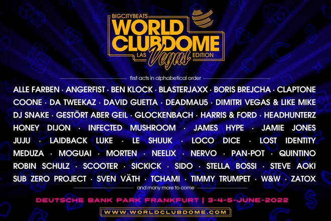 Das Line Up beim "BigCityBeats WORLD CLUB DOME - Las Vegas Edition 2022" vom 3. bis 5. Juni 2022 in Frankfurt.