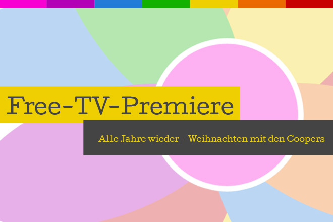Die Free-TV-Premiere "Alle Jahre wieder - Weihnachten mit den Coopers" läuft am 16.12.2017 um 20.15 Uhr bei Sat.1.
