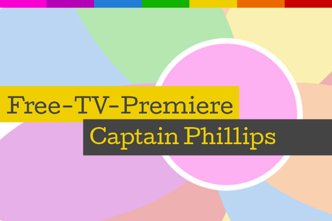 Die Free-TV-Premiere "Captain Phillips" läuft am 14.02.2016 um 20.15 Uhr bei RTL
