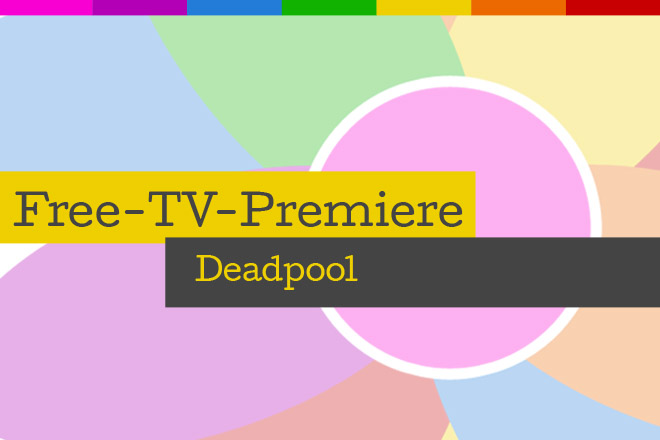 Die Free-TV-Premiere "Deadpool" läuft am 01.01.2018 um 20.15 Uhr bei ProSieben.