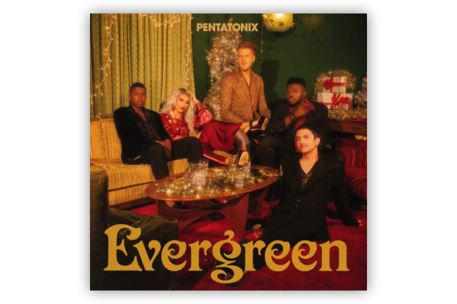 Das Weihnachtsalbum "Evergreen" von Pentatonix ist ab sofort auf CD sowie als Download und im Stream verfügbar.