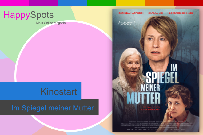 &bdquo;Im Spiegel meiner Mutter&ldquo; l&auml;uft ab 13.08.2026 in den Kinos.