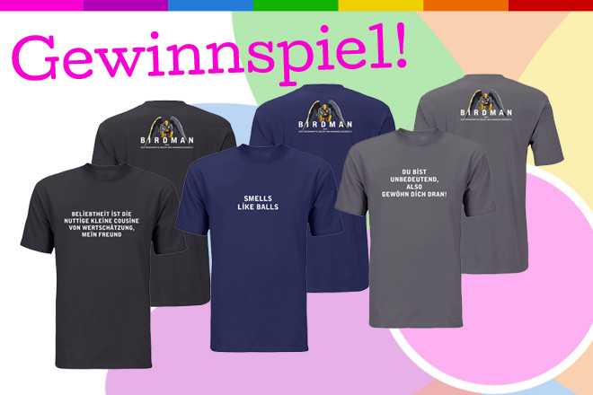 Vom 29.01.2015 bis einschließlich 07.02.2015 verlosen wir täglich ein T-Shirt oder ein Filmposter (gefalzt) zum Film "Birdman"