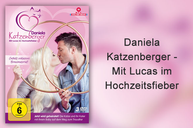 Am 15. Juli 2016 veröffentlicht Edel:Motion "Daniela Katzenberger - Mit Lucas im Hochzeitsfieber" als Limited Fan-Edition auf DVD mit einem exklusiven Foto von Daniela und Lucas.