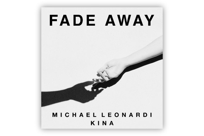 Die neue Single "Fade Away - prod. Kina" von Michael Leonardi ist ab sofort erhältlich.