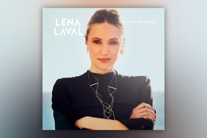 Die Single "Hast du´s ihr gesagt" von lena Laval ist bereits erhältlich. Das Album "Alles und immer" folgt am 27. September 2019.