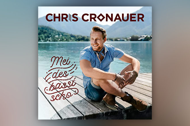 Die neue Single "Mei des basst scho" von Chris Cronauer ist ab sofort erhältlich