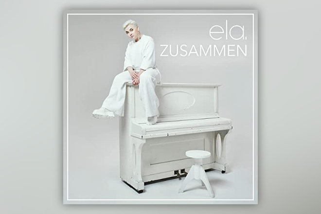 Die aktuelle Single "ZUSAMMEN" von ela. ist ab sofort erhältlich.