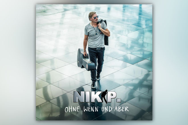 Das neue Nik P.-Album "Ohne Wenn und Aber" erscheint am 15.09.2017
