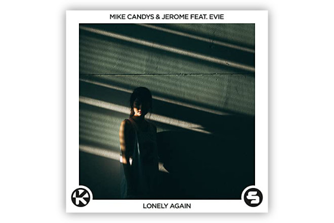 "Lonely Again" von Mike Candys & Jerome feat. EVIE ist ab sofort erhältlich.