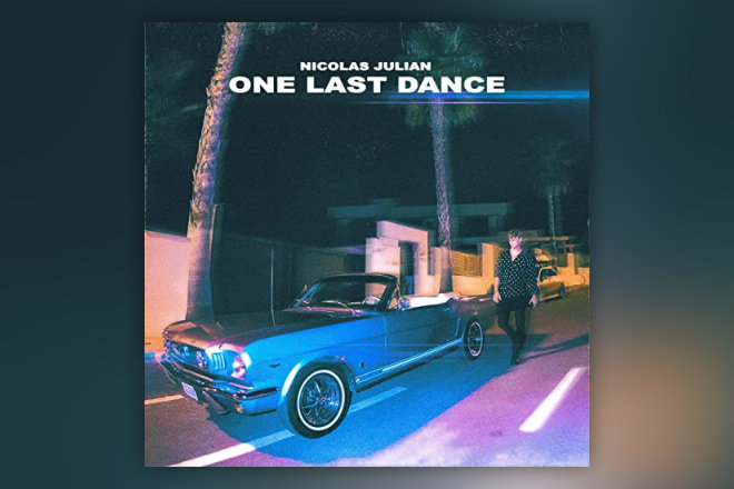 Die neue Single "One Last Dance" von Nicolas Julian ist ab sofort erhältlich.