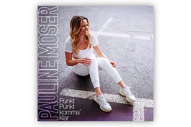 Die neue Single "Punkt Punkt komma´ klar" von Pauline Moser ist ab sofort erhältlich.