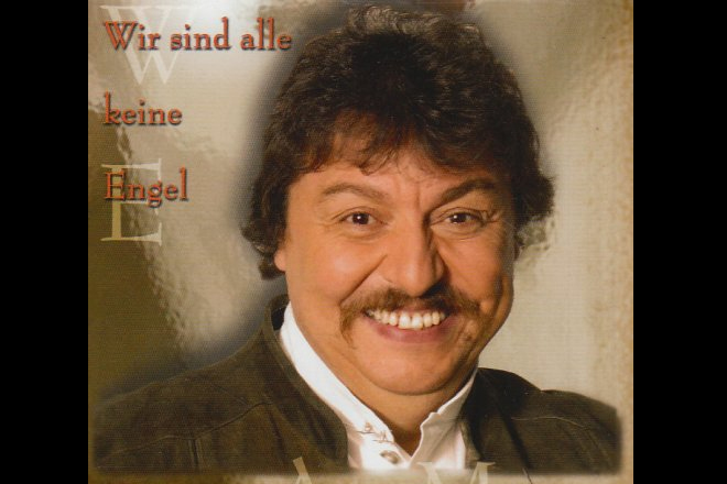 Album-Cover "Wir sind alle keine Engel": Achim Mentzel, wie ihn seine Fans kannten und liebten